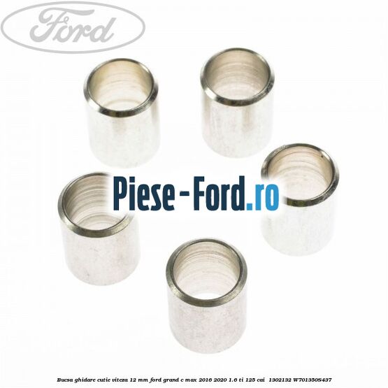 Bucsa ghidare cutie viteza 12 mm Ford Grand C-Max 2016-2020 1.6 Ti 125 cai  #26954E2A8E