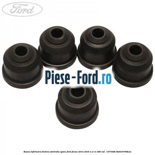 Bucsa inferioara bieleta antiruliu spate Ford Focus 2014-2018 2.3 RS 350 cai  #4A738BF02A
