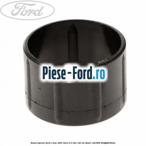 Bucsa injector Ford S-Max 2007-2014 2.0 TDCi 140 cai diesel #564AD8A9F0