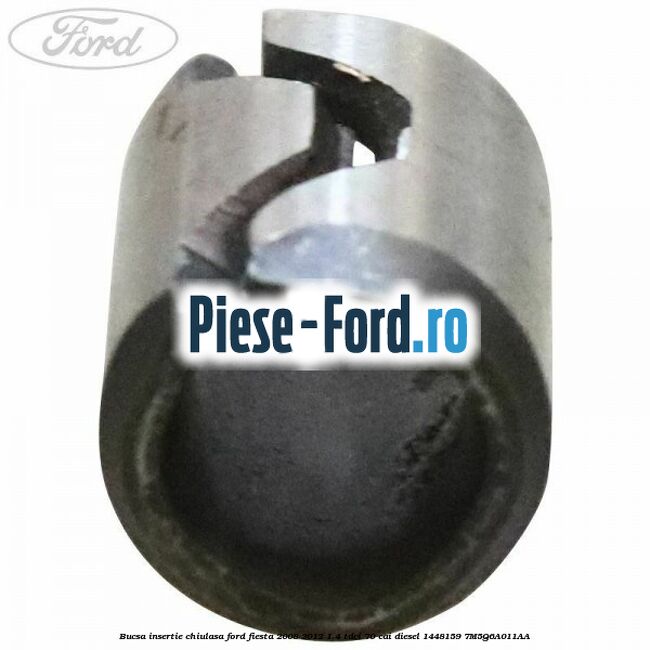 Bucsa insertie chiulasa Ford Fiesta 2008-2012 1.4 TDCi 70 cai diesel #C28B15A4C6