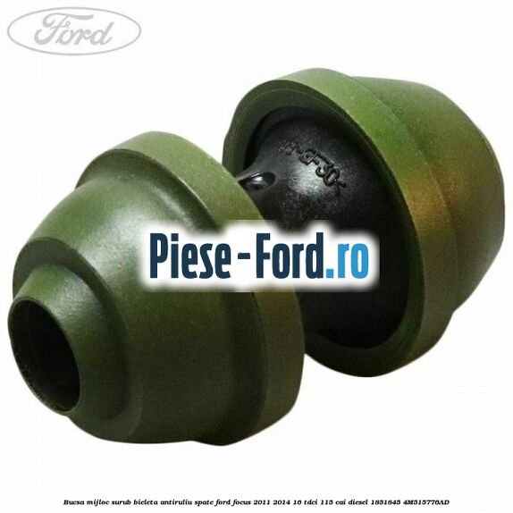 Bucsa mijloc surub bieleta antiruliu spate Ford Focus 2011-2014 1.6 TDCi 115 cai #8B1292A2A2