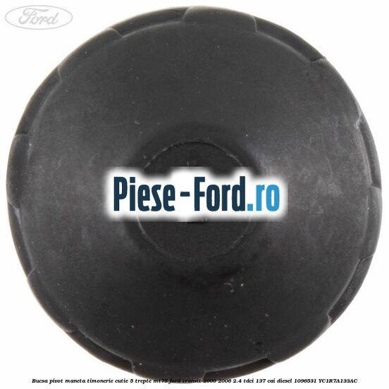 Bucsa pivot maneta timonerie cutie 5 trepte MT75 Ford Transit 2000-2006 2.4 TDCi 137 cai #3B8BD1D1DA Bucsa pivot maneta timonerie cutie 5 trepte MT75 Ford Transit 2000-2006 2.4 TDCi 137 cai diesel #3B8BD1D1DA