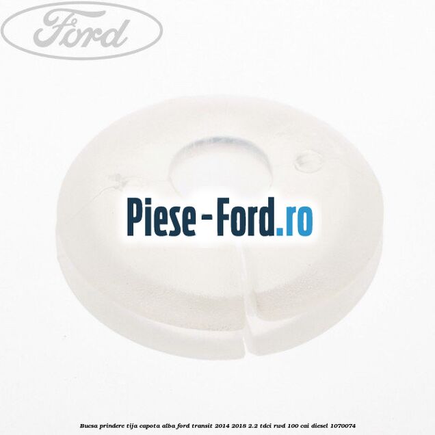 Bucsa prindere tija capota alba Ford Transit 2014-2018 2.2 TDCi RWD 100 cai