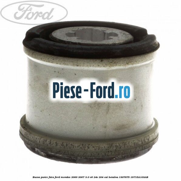 Bucsa punte fata Ford Mondeo 2000-2007 3.0 V6 24V 204 cai benzina