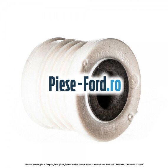 Bucsa punte fata inspre fata Ford Focus Active 2019-2023 2.0 EcoBlue 150 cai  #FFAC28E0D4