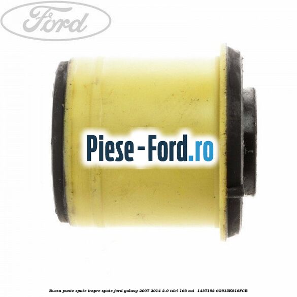 Bucsa punte spate inspre spate Ford Galaxy 2007-2014 2.0 TDCi 163 cai  #026CA5CD58