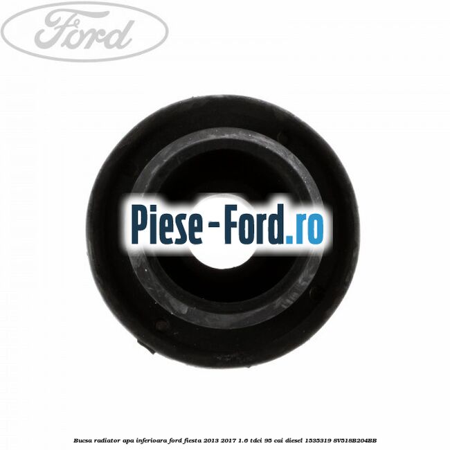 Bucsa radiator apa, inferioara Ford Fiesta 2013-2017 1.6 TDCi 95 cai diesel