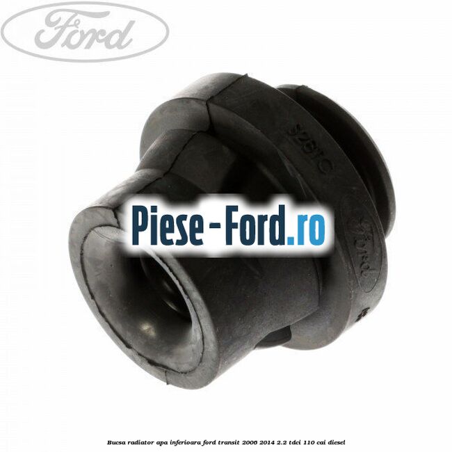 Bucsa radiator apa, inferioara Ford Transit 2006-2014 2.2 TDCi 110 cai diesel