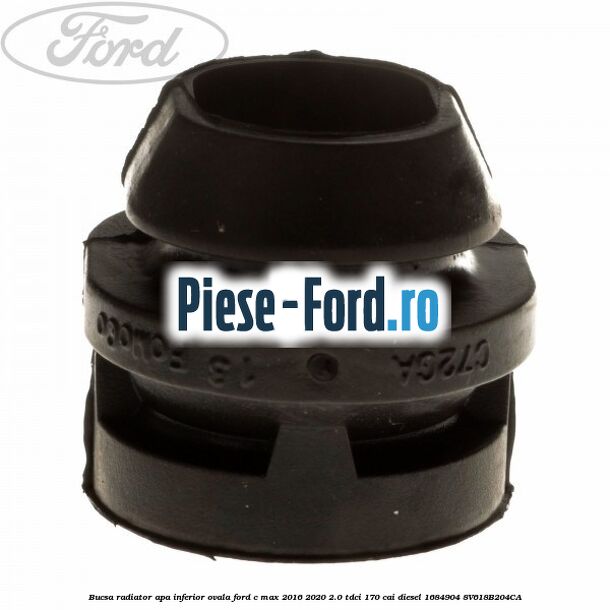 Bucsa radiator apa, inferior ovala Ford C-Max 2016-2020 2.0 TDCi 170 cai diesel #9DCD2E40B7