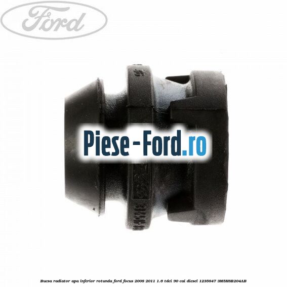 Bucsa radiator apa, inferior rotunda Ford Focus 2008-2011 1.6 TDCi 90 cai diesel #B071C2A6A8