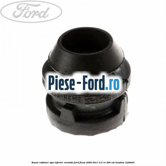 Bucsa radiator apa, inferior rotunda Ford Focus 2008-2011 2.5 RS 305 cai