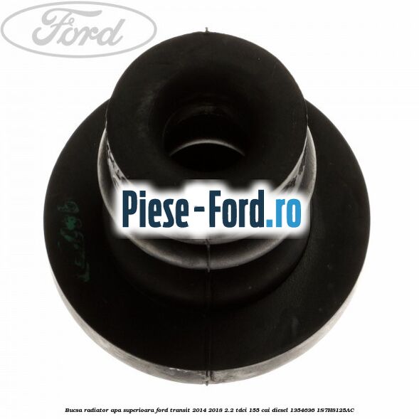 Bucsa radiator apa, superioara Ford Transit 2014-2018 2.2 TDCi 155 cai diesel #9B3680982D