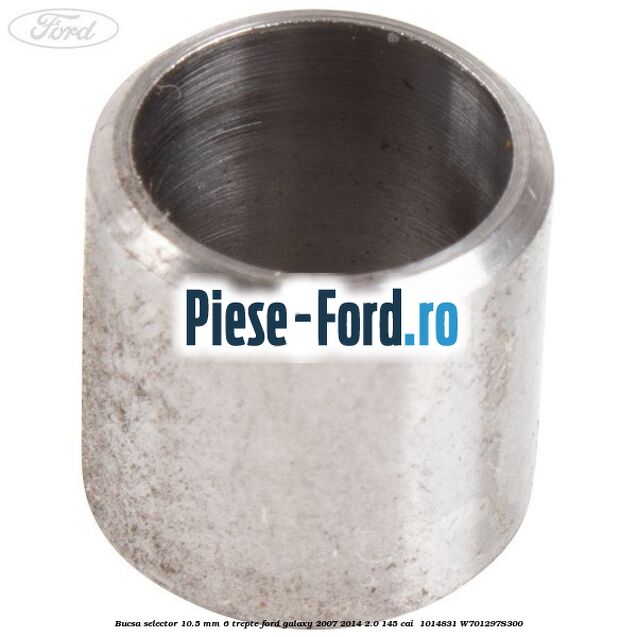 Bucsa selector 10.5 mm 6 trepte Ford Galaxy 2007-2014 2.0 145 cai #A3325A5B3B Bucsa selector 10.5 mm 6 trepte Ford Galaxy 2007-2014 2.0 145 cai #A3325A5B3B