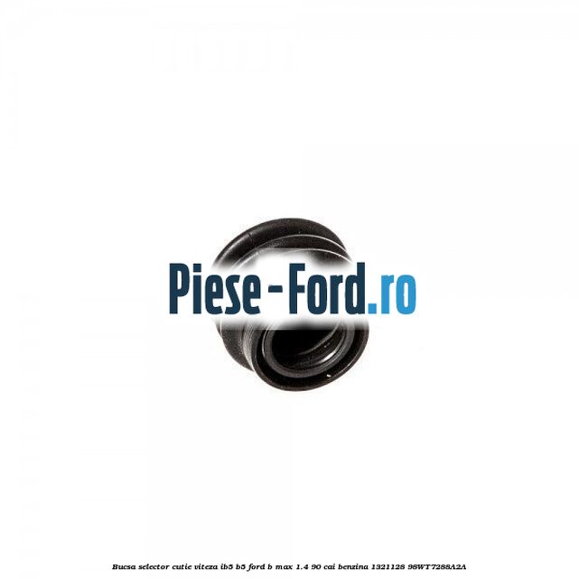 Bucsa selector cutie viteza IB5/B5 Ford B-Max 1.4 90 cai benzina #33E2E639F2
