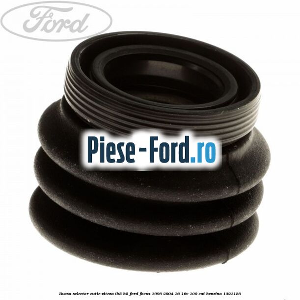 Bucsa selector cutie viteza IB5/B5 Ford Focus 1998-2004 1.6 16V 100 cai #0B5B50936F