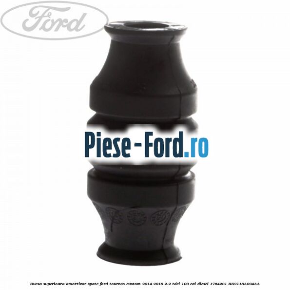 Bucsa arc foi spre fata serie 330 - 470 Ford Tourneo Custom 2014-2018 2.2 TDCi 100 cai diesel