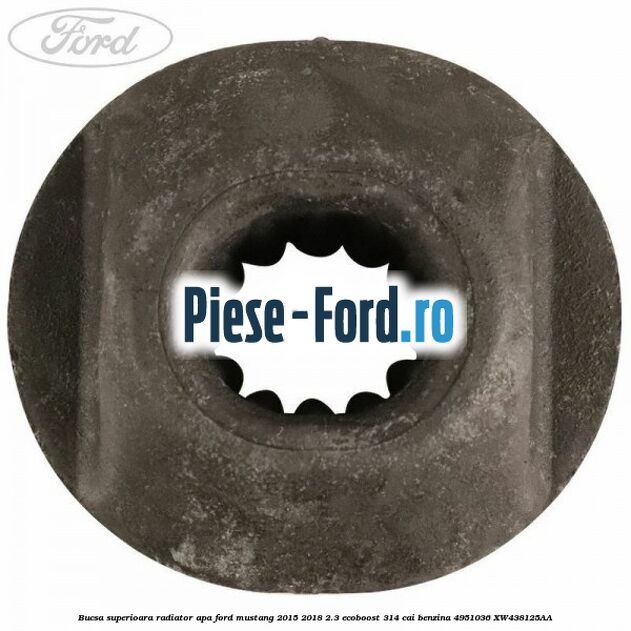 Bucsa superioara radiator apa Ford Mustang 2015-2018 2.3 EcoBoost 314 cai benzina #94E8AB09C7