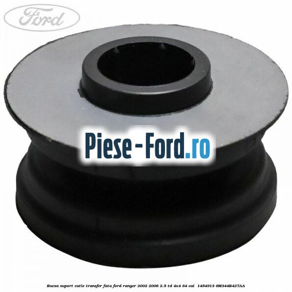 Bucsa suport cutie transfer fata Ford Ranger 2002-2006 2.5 TD 4x4 84 cai  #C0281ED969