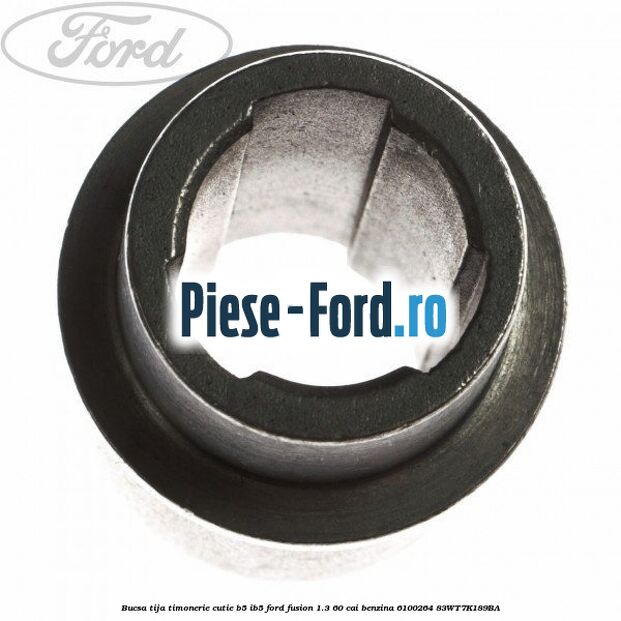 Bucsa ax tija actionare cutie 5 trepte Ford Fusion 1.3 60 cai benzina