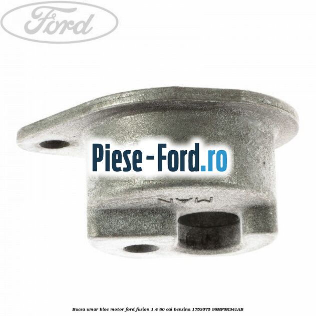 Bucsa umar bloc motor Ford Fusion 1.4 80 cai benzina