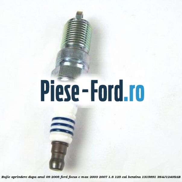 Bujie aprindere dupa anul 09/2005 Ford Focus C-Max 2003-2007 1.8 125 cai benzina #DF530C0E75