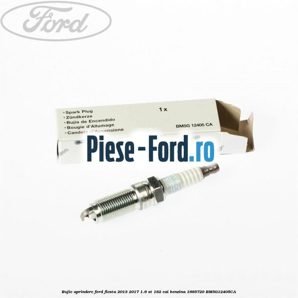 Bujie aprindere Ford Fiesta 2013-2017 1.6 ST 182 cai benzina