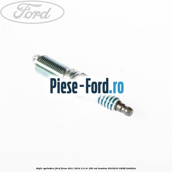 Bujie aprindere Ford Focus 2011-2014 2.0 ST 250 cai benzina #75E9678940