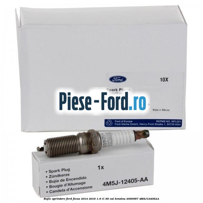 Bujie aprindere Ford Focus 2014-2018 1.6 Ti 85 cai benzina #3A50A8571F