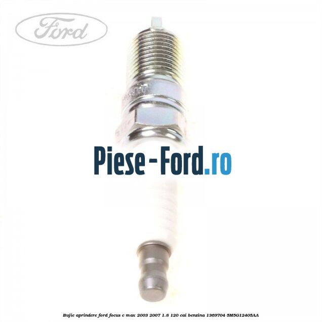 Bujie aprindere Ford Focus C-Max 2003-2007 1.8 120 cai benzina #CA465D2CCA
