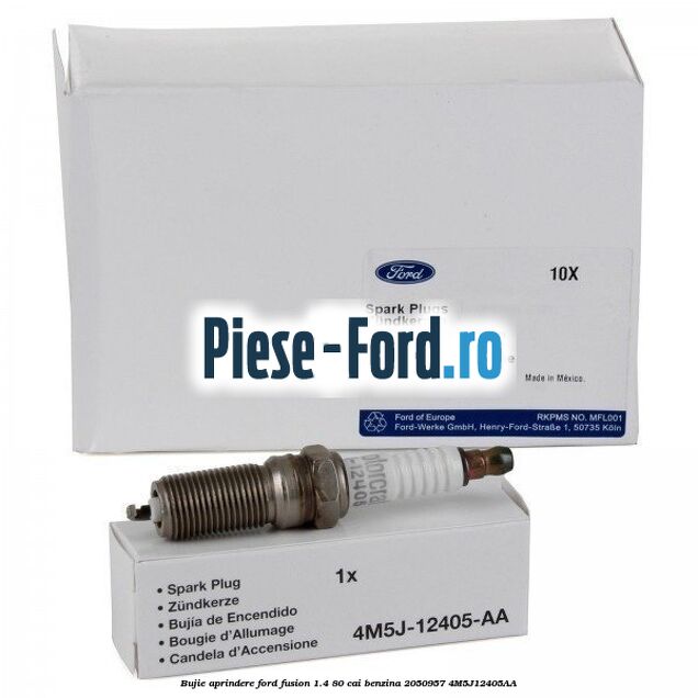 Bujie aprindere Ford Fusion 1.4 80 cai benzina #9DB6AFC519