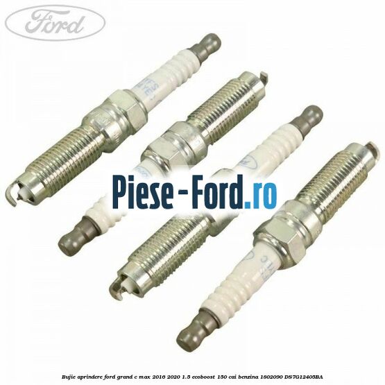 Bujie aprindere Ford Grand C-Max 2016-2020 1.5 EcoBoost 150 cai benzina #58D46AEBD2
