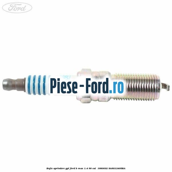 Bujie aprindere GPL Ford B-Max 1.4 90 cai  #5A07B0B7FA