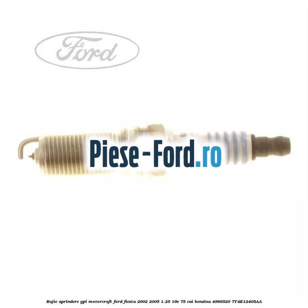 Bujie aprindere GPL Motorcraft Ford Fiesta 2002-2005 1.25 16V 75 cai benzina #F1E0E36EB0