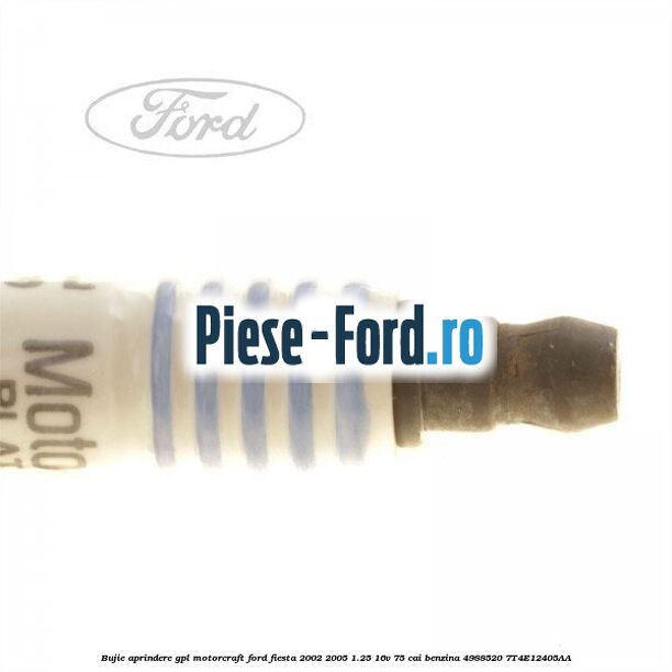 Bujie aprindere GPL Motorcraft Ford Fiesta 2002-2005 1.25 16V 75 cai benzina #F1E0E36EB0