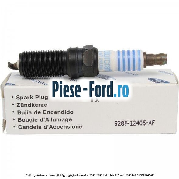 Bujie aprindere Motorcraft 22PP AYFS Ford Mondeo 1993-1996 1.8 i 16V 115 cai  #C951826AE5
