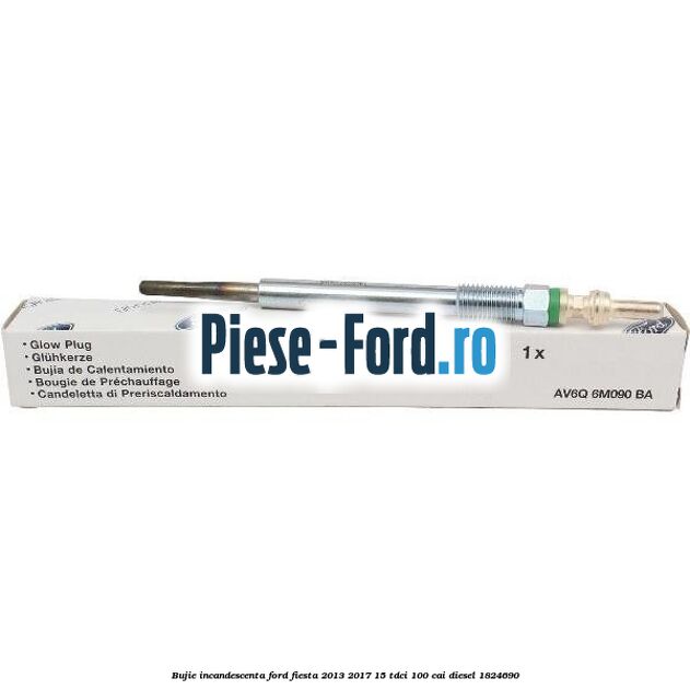 Bujie incandescenta Ford Fiesta 2013-2017 1.5 TDCi 100 cai #D8D8EAA781