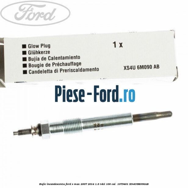 Bujie incandescenta Ford S-Max 2007-2014 1.8 TDCi 100 cai  #A5A56893B1