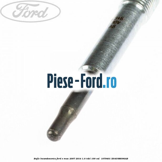 Bujie incandescenta Ford S-Max 2007-2014 1.8 TDCi 100 cai  #A5A56893B1