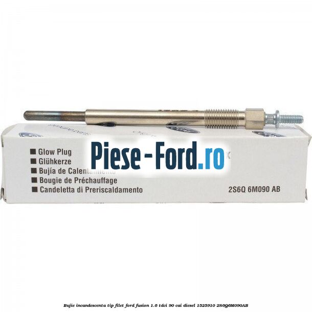 Bujie incandescenta, tip clips Ford Fusion 1.6 TDCi 90 cai diesel