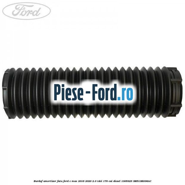 Burduf amortizor fata Ford C-Max 2016-2020 2.0 TDCi 170 cai diesel #81DF3049BF