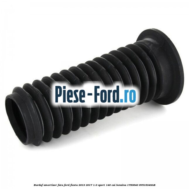 Burduf amortizor fata Ford Fiesta 2013-2017 1.0 Sport 140 cai benzina #1F9077CB29