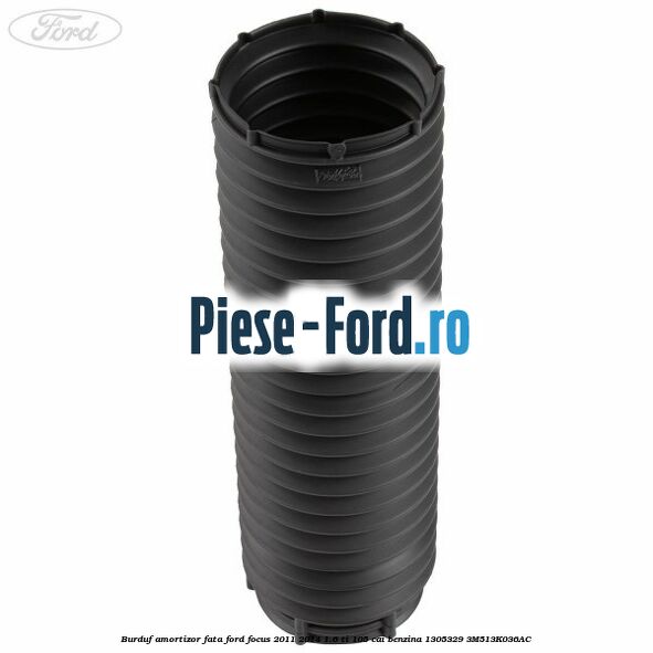 Burduf amortizor fata Ford Focus 2011-2014 1.6 Ti 105 cai benzina