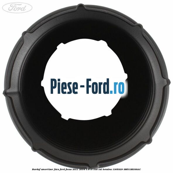 Burduf amortizor fata Ford Focus 2011-2014 1.6 Ti 105 cai benzina #FB6FFAED4A