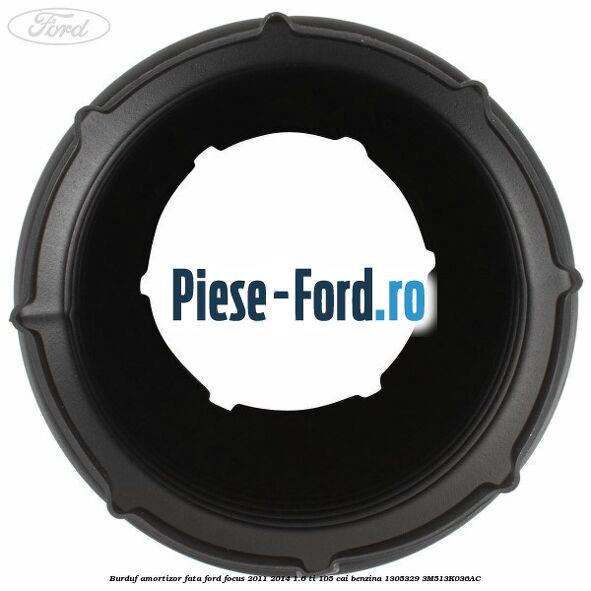 Burduf amortizor fata Ford Focus 2011-2014 1.6 Ti 105 cai benzina