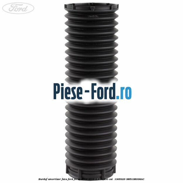 Burduf amortizor fata Ford Focus 2014-2018 2.3 RS 350 cai  #1C37C23DAC