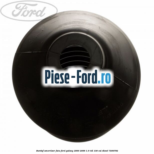 Burduf amortizor fata Ford Galaxy 2000-2006 1.9 TDI 130 cai diesel #8E5F01CB0F