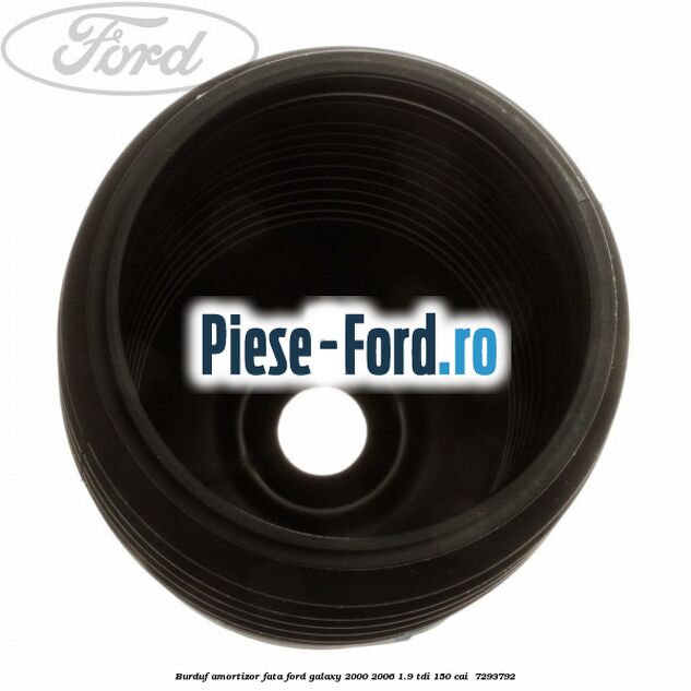 Burduf amortizor fata Ford Galaxy 2000-2006 1.9 TDI 150 cai #3962A4A56B Burduf amortizor fata Ford Galaxy 2000-2006 1.9 TDI 150 cai #3962A4A56B