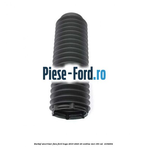 Burduf amortizor fata Ford Kuga 2019-2023 2.0 EcoBlue 4x4 150 cai #A7FD468937