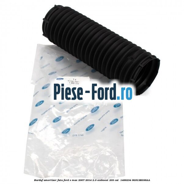 Burduf amortizor fata Ford S-Max 2007-2014 2.0 EcoBoost 203 cai  #28194FAEA8
