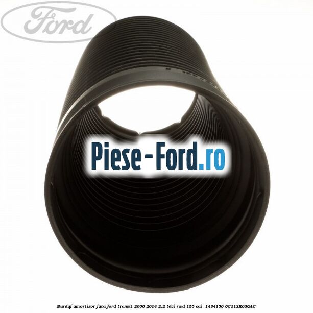 Burduf amortizor fata Ford Transit 2006-2014 2.2 TDCi RWD 155 cai #6312874D43 Burduf amortizor fata Ford Transit 2006-2014 2.2 TDCi RWD 155 cai #6312874D43